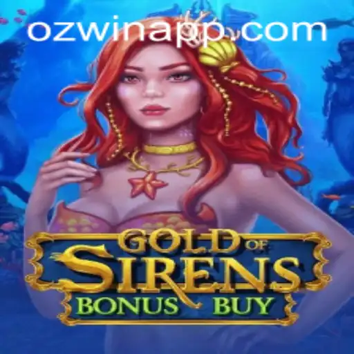 Exploring the Excitement of GoldofSirensBonusBuy: A Comprehensive Guide