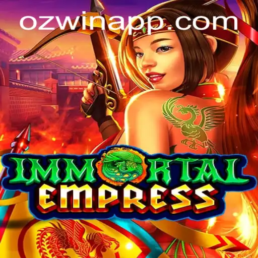 ImmortalEmpress: A Deep Dive into the Enchanting World of Fantasy Gaming