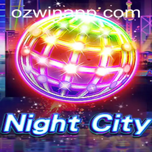 Explore the Dynamic World of NightCity: An In-Depth Guide